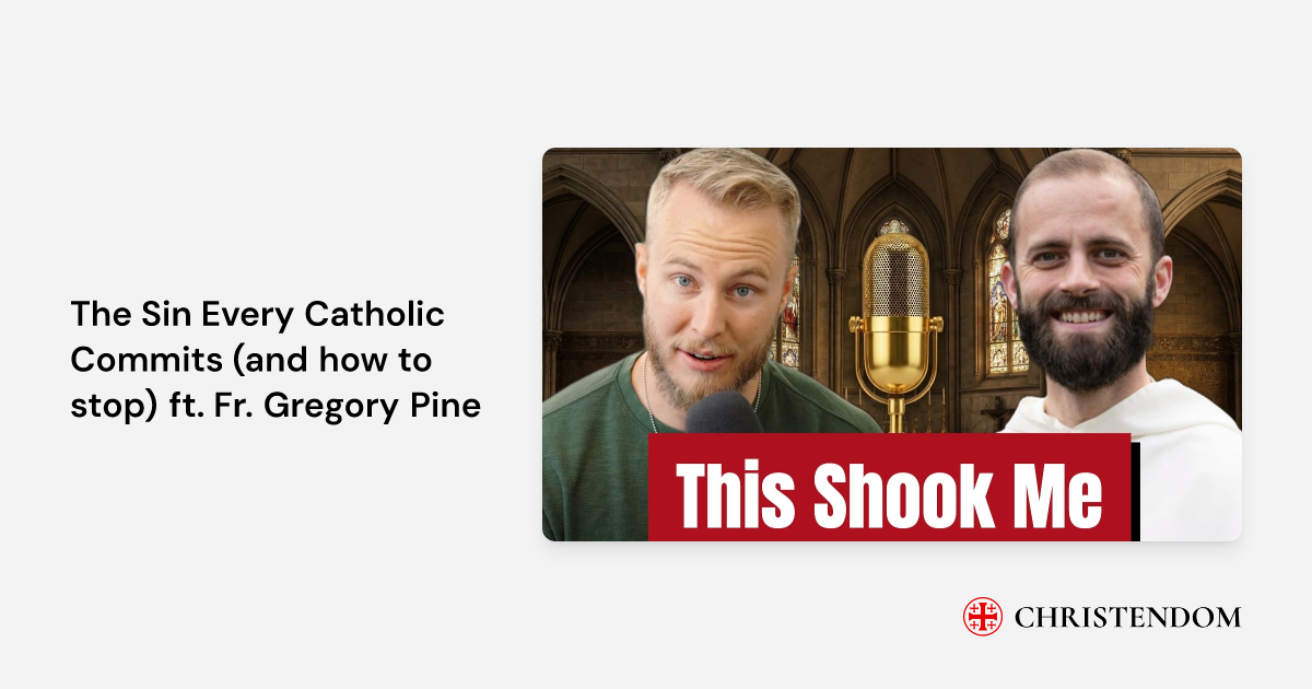 The Sin Every Catholic Commits (and how to stop) ft. Fr. Gregory Pine ...