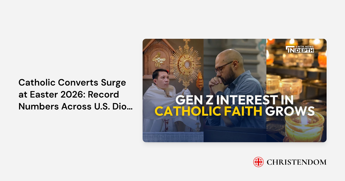 Catholic Converts Surge at Easter 2026: Record Numbers Across U.S ...
