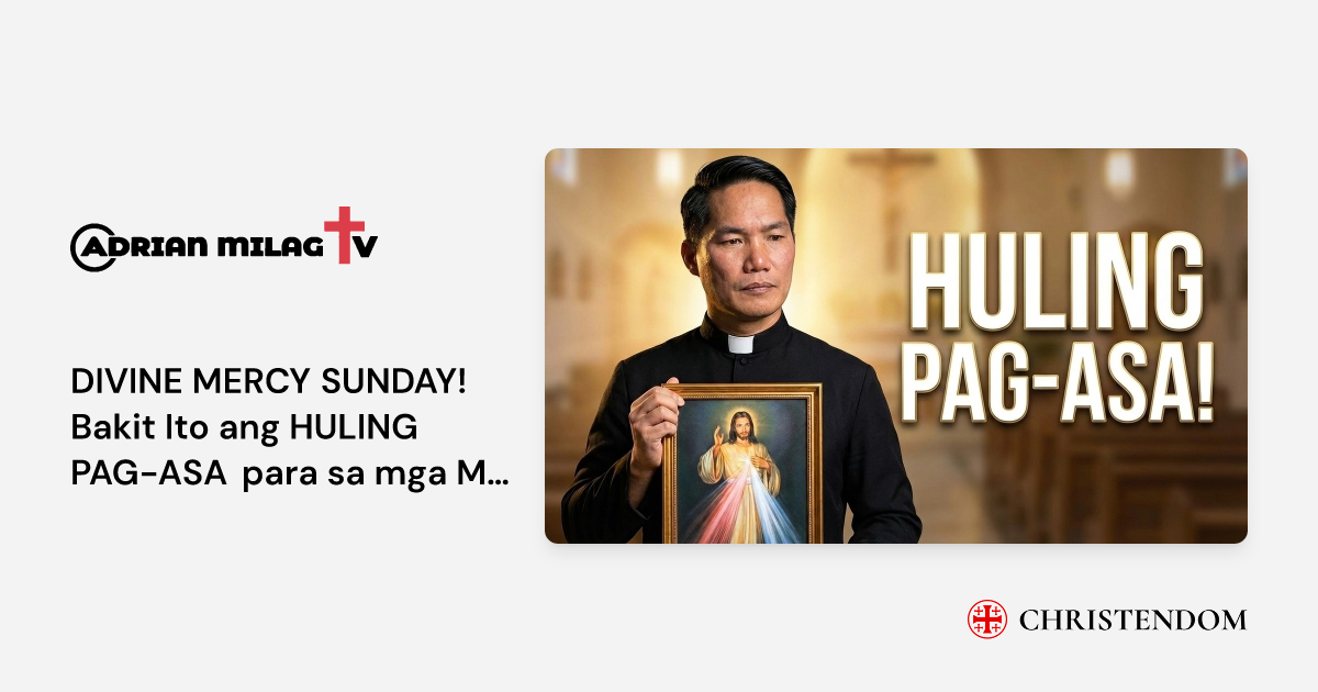 DIVINE MERCY SUNDAY! Bakit Ito ang HULING PAG-ASA para sa mga ...