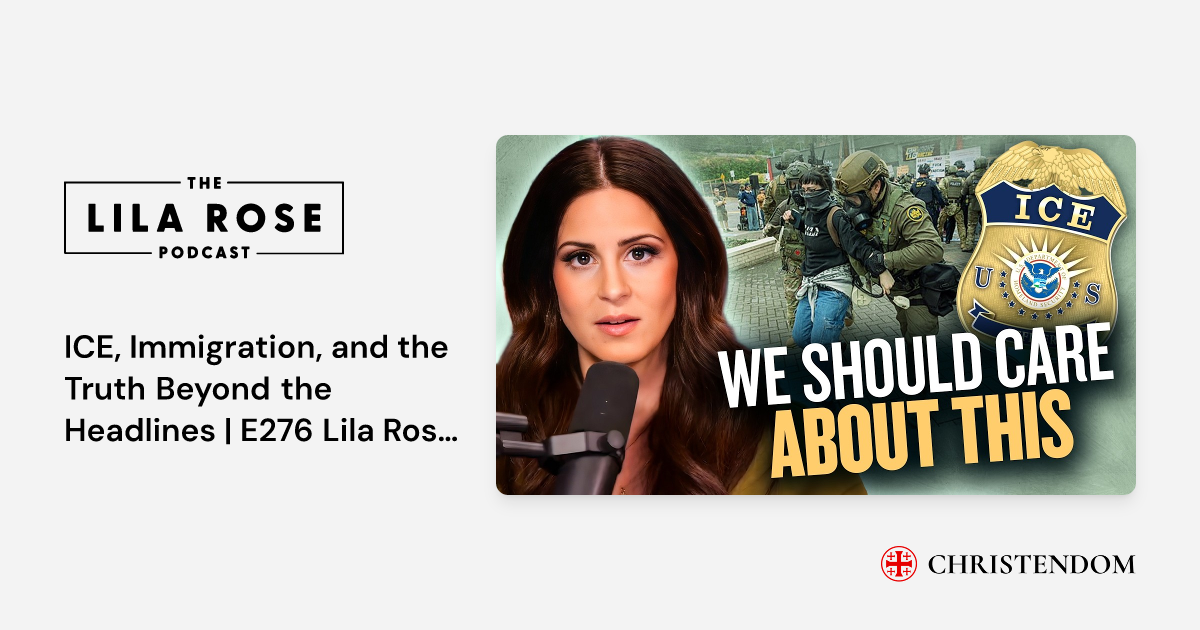 ICE, Immigration, and the Truth Beyond the Headlines | E276 Lila Rose ...