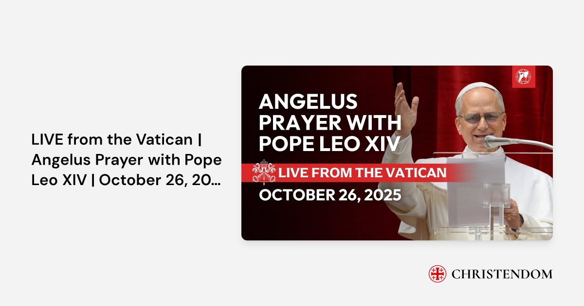 LIVE from the Vatican | Angelus Prayer with Pope Leo XIV | October 26 ...