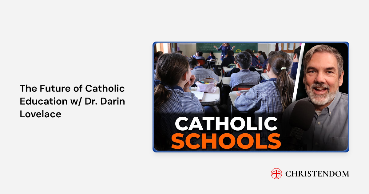 The Future of Catholic Education w/ Dr. Darin Lovelace - Catholic ...
