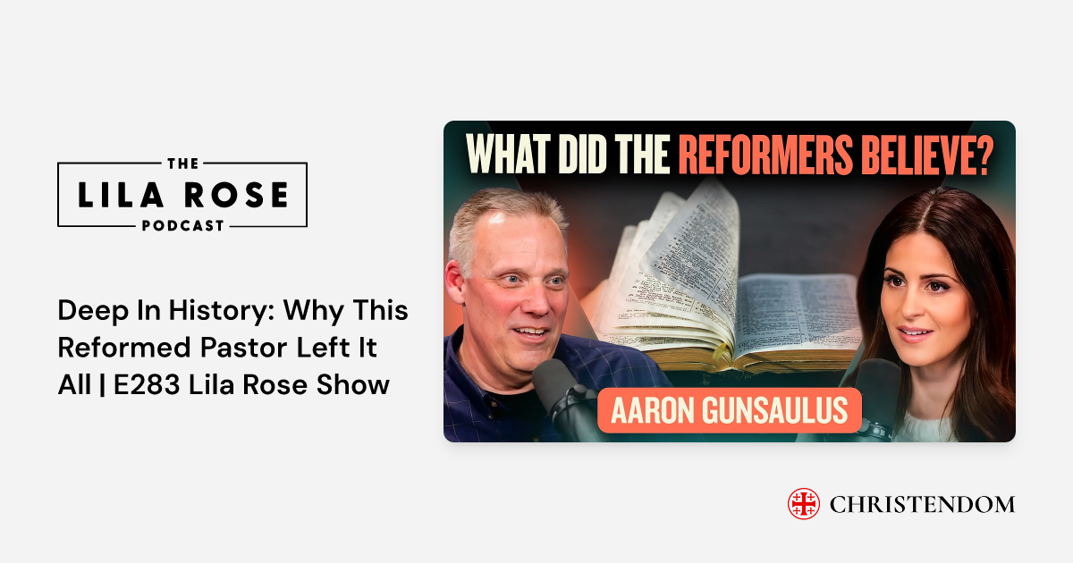 Deep In History: Why This Reformed Pastor Left It All | E283 Lila Rose ...